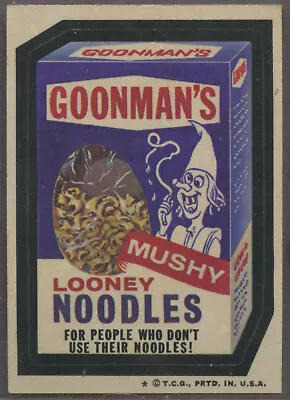 1974 Topps Wacky Packages Series #6 Goonman's Looney Noodles • $6