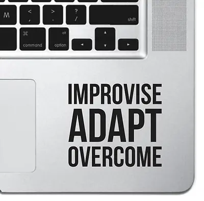 Improvise Adapt Overcome Macbook Pro Air Keyboard Sticker Motivational Sticker  • $3.99