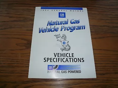 1994 GM Natural Gas Vehicle Program Vehicle Specifications Program Brochure • $8.94