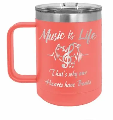 MUSIC Is LIFE THAT'S WHY OUR HEARTS HAVE BEATS 15oz STAINLESS INSULATED CUP MUG • $28.01