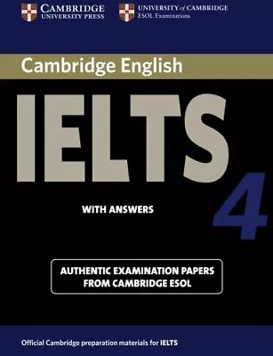 Cambridge Ielts 4 Student's Book With Answers: Examination Papers From Univer. • £4.50