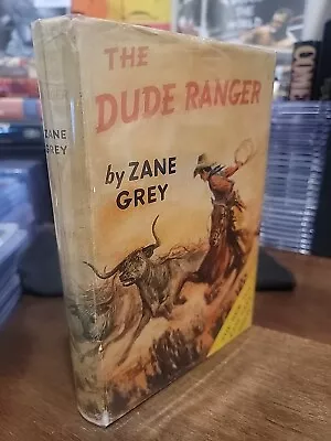 The Dude Ranger By Zane Grey True 1st Ed Harper & Brothers VG • $39.99