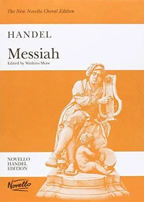 £9.33 • Buy G.F. Handel: Choral Edition: Messiah (Watkins Shaw) - Paperback Edition Vocal Sc