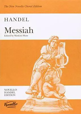 G.F. Handel: Choral Edition: Messiah (Watkins Shaw) - Paperback Edition Vocal Sc • £11.73