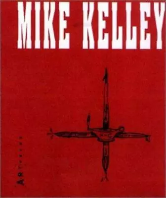 Mike Kelley By John Miller And Mike Kelley (1992 Trade Paperback) • $46