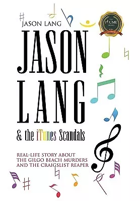$39.68 • Buy Jason Lang & The ITunes Scandals: The Real-Life Story About The G 9798885362191