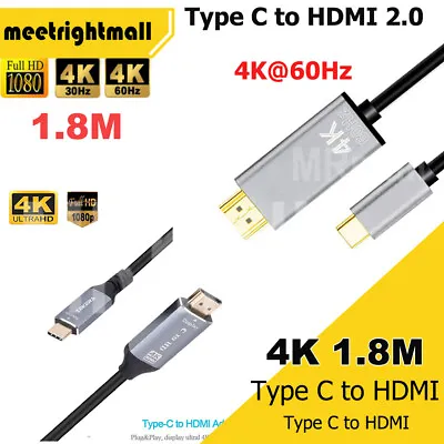 1.8M USB C 3.1 To HDMI Cable Type C To HDMI Male 4K@60Hz @30Hz Thunderbolt 3 UHD • $17.95