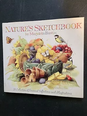 Nature's Sketchbook By Marjolein Bastin 1994 Hardcover W Dust Jacket • $10