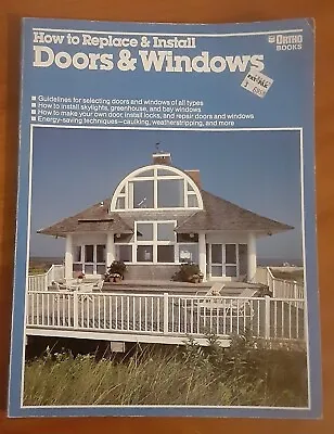 $8.79 • Buy Vintage How To Replace & Install Doors & Windows Ortho Books PB 1984 1st Edition