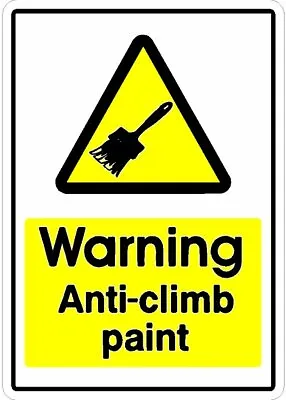 £5.99 • Buy Warning Anti Climb Anti Vandal Paint In Use Printed Sign Sizes A5 A4 A3