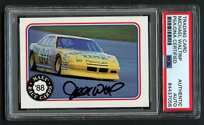 Michael Waltrip #23 Signed Autograph Auto 1988 Maxx NASCAR Card PSA Slabbed • $39.60