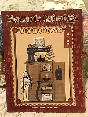 Mercantile Gatherings Magazine - Back Issue For  Holiday 2008 • $17.95