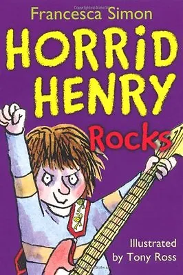 Horrid Henry Rocks: Book 19Francesca Simon Tony Ross • £2.23