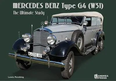 Mercedes Benz Type G4 [W31]: The Ultimate Study - Hardcover Sanchez Luis Miguel • $11.99