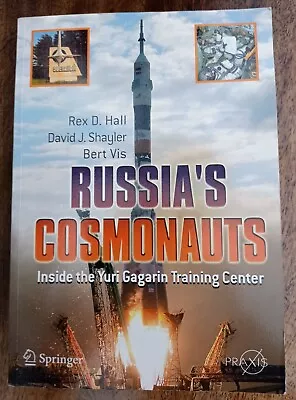 Russia Cosmonauts. Inside The Yuri Gagarin Training Center. Double Signed Book. • £24.99