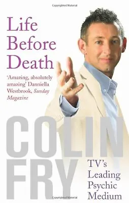 £2.40 • Buy Life Before Death By Colin Fry. 9781846041754