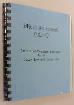 Micol Advanced BASIC Structured Compiled Language For Apple IIeIIcIIgs • $295