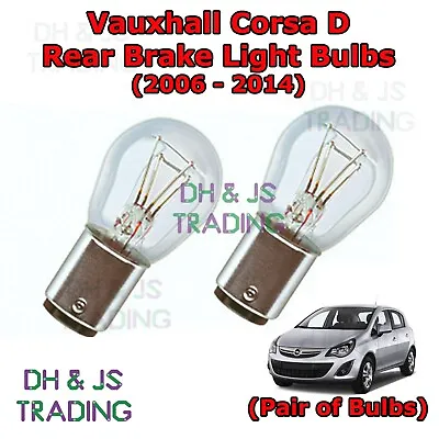 For Vauxhall Corsa D Rear Brake Light Bulbs Pair Of Stop / Tail Bulb D (06-14) • $9.93