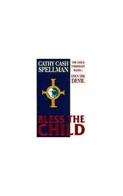 Bless The Child Cash Spellman Cathy • £3.49