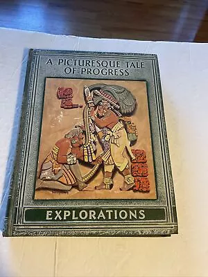 A Picturesque Tale Of Progress: Explorations Vol. Eight By Olive Beaupre Miller • $17.50