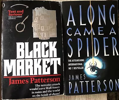 X2Lot Black Market & Along Came A Spider Thriller Paperbacks By James Patterson  • $19.07