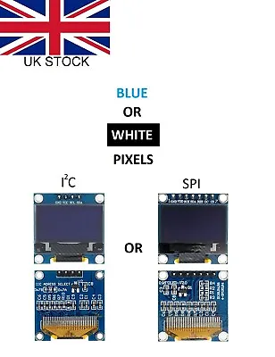 128x64 I2C Or SPI OLED Display With SSD1306 Driver In Blue Or White Pixels • £4.45