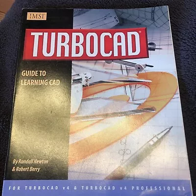 TURBOCAD Guide To Learning CAD (Version 4) By Randall-newton-robert-berry Book • £5