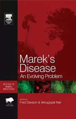MAREK'S DISEASE: AN EVOLVING PROBLEM (BIOLOGY OF ANIMAL By Fred Davison NEW • $74.75