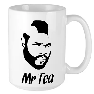 Mr Tea - Mug - Funny A Team Mr T Design! • £10.95