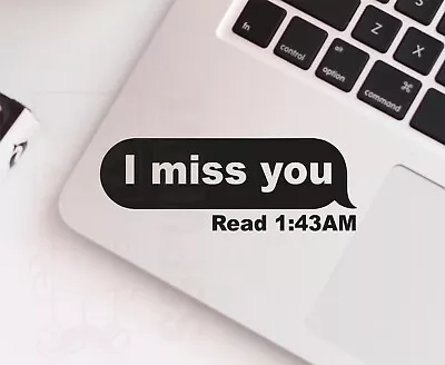 I Miss You Phone Text Message Love Truck Car Vinyl Decal Sticker • $3