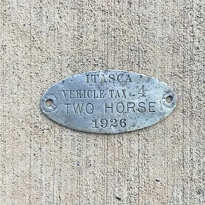 1926 Itasca Illinois 2 Horse Vehicle License Plate Tag Fob #4 4 Low Number • $234.83