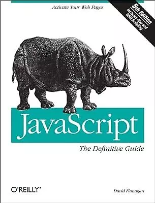 JavaScript: The Definitive Guide David Flanagan Used; Very Good Book • £2.98