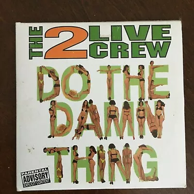 The 2 Live Crew Do The Damn Thing CD 10 Songs • $11.75