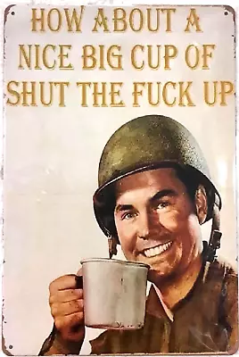 TIN SIGN  8x12 Soldier Coffee Sarcasm  Man Cave Office Boss Dad Garage Funny C25 • $9.99