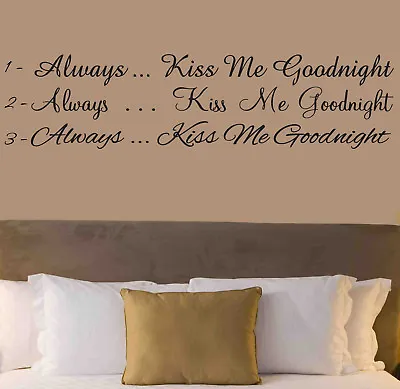 £3.98 • Buy Always Kiss Me Goodnight - Wall Sticker, Love Quote, Bedroom Wallart, Decal DIY