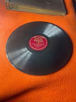 VICTROLA Record 78 Rpm 754 I HEAR YOU CALLING ME • $29.99