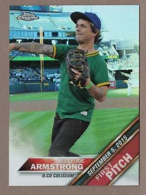 BILLY JOE ARMSTRONG 2016 Topps Chrome FIRST PITCH Insert Card #FPC-14 Refractor • $9