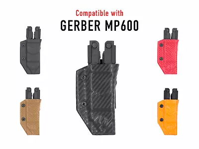 Clip & Carry Kydex Multitool Sheath - For The Gerber MP600 - USA Made • $24.99