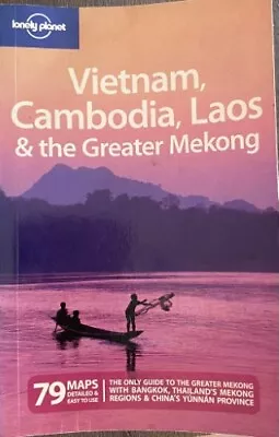 Book Lonely Planet Vietnam Cambodia Laos & The Greater Mekong • £5.66