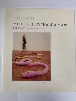 Mike Kelley: Half A Man Directions Art Catalog Hirshhorn Museum And Sculpture • $99