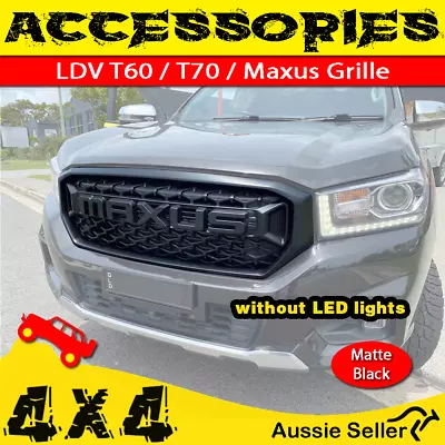 LDV T60 / MAXUS Grille - Fits 2017 - 2020 Models Without LED Lights • $130