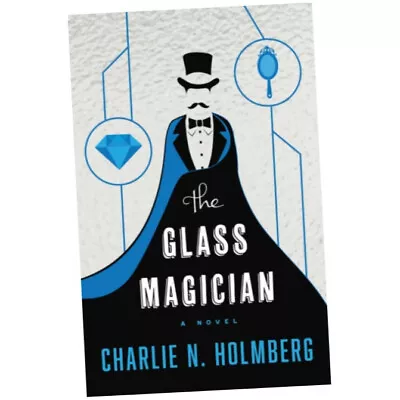 The Glass Magician : 2 - Charlie N. Holmberg (2014 Paperback) • £8.75