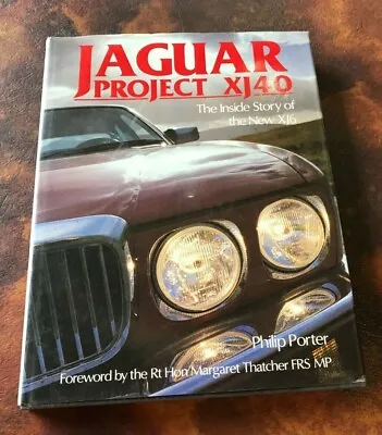 $23 • Buy Jaguar Project XJ40 The Inside Story Of The New XJ6 By Philip Porter*
