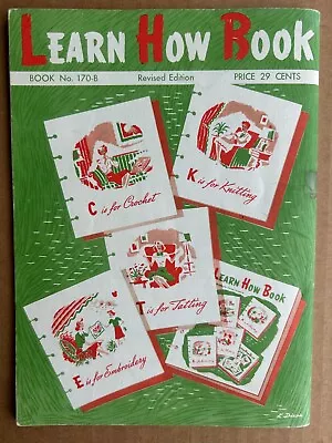 Vintage 1959 Learn How Book Crochet Knitting Tatting Embroidery Coats & Clark • $9.25
