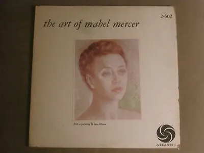 Mabel Mercer The Art Of Mabel Mercer 2lp '59 Atlantic 2-602 Mono Jazz Tom Dowd • $3.99