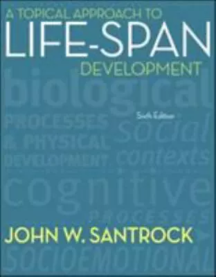 A Topical Approach To Life-Span Developmen- Hardcover John Santrock 0078035139 • $5.73