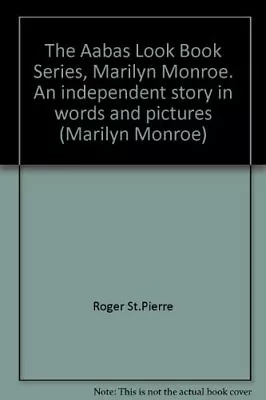 The Aabas Look Book Series Marilyn Monroe. An Independent Story In Words And Pi • £5.24