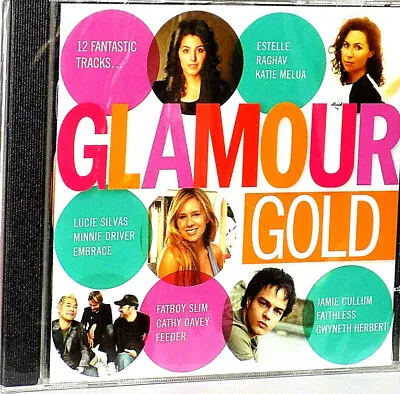 Glamour Gold  CD 2005 Estelle Katie Melua Minnie Driver Embrace Faithless... • £10.95