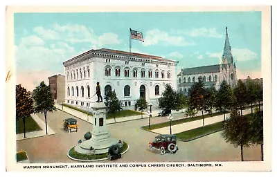 Vintage Postcard Watson Monument Maryland Institute And Corpus Christi Church • $4.99