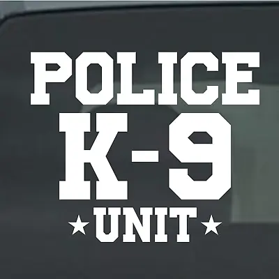 Police K-9 Unit Decal Car Truck Window Laptop Tumbler Sticker 22 Variations • $4.56